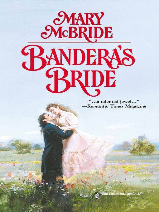 Title details for Bandera's Bride by Mary McBride - Available